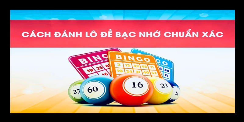 mẹo chơi bạc nhớ lô đề