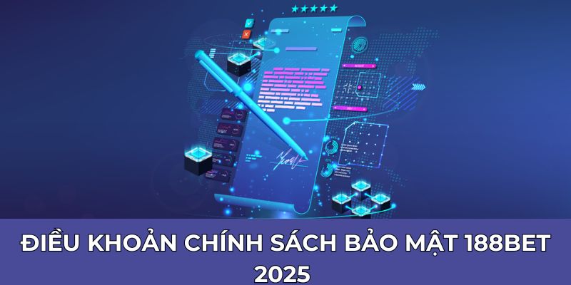 chính sách bảo mật 188Bet 