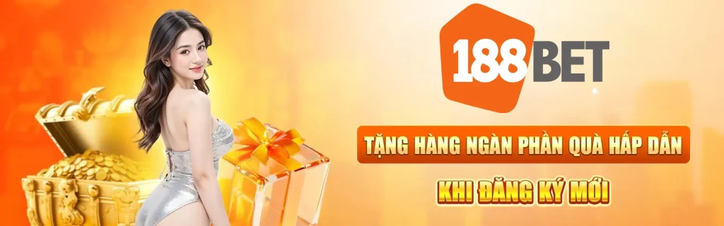 188bet tặng thưởng cực hot